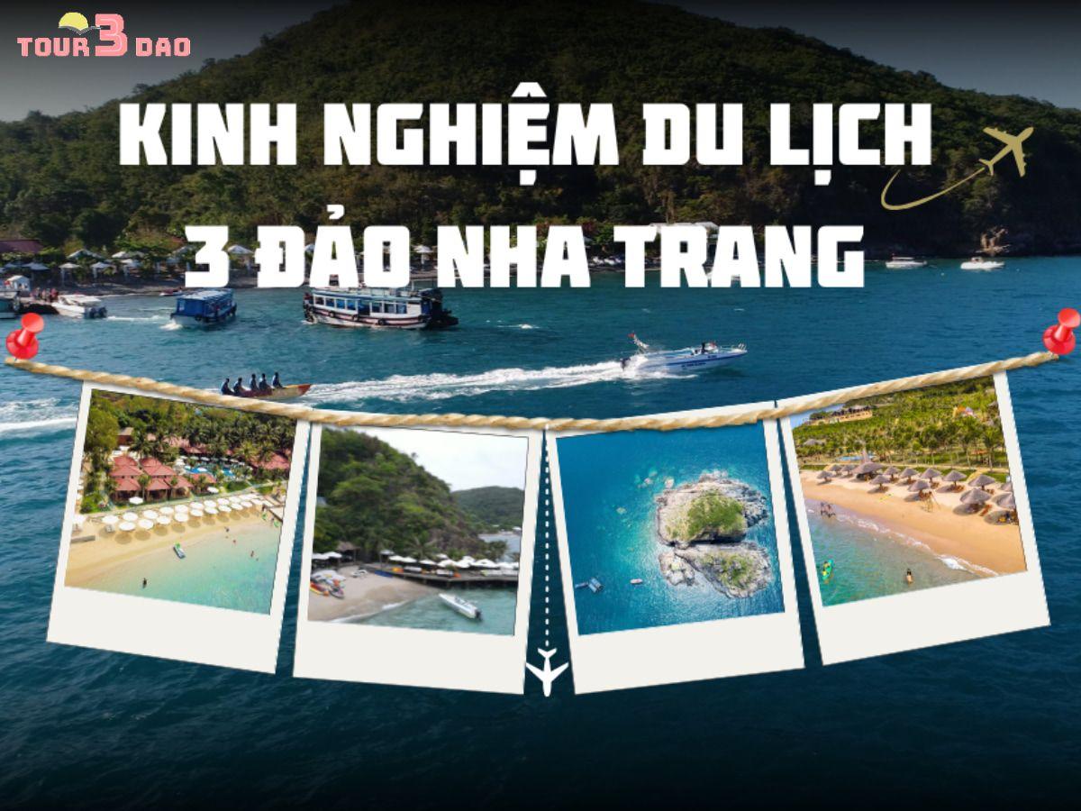kinh nghiệm du lịch 3 đảo nha trang